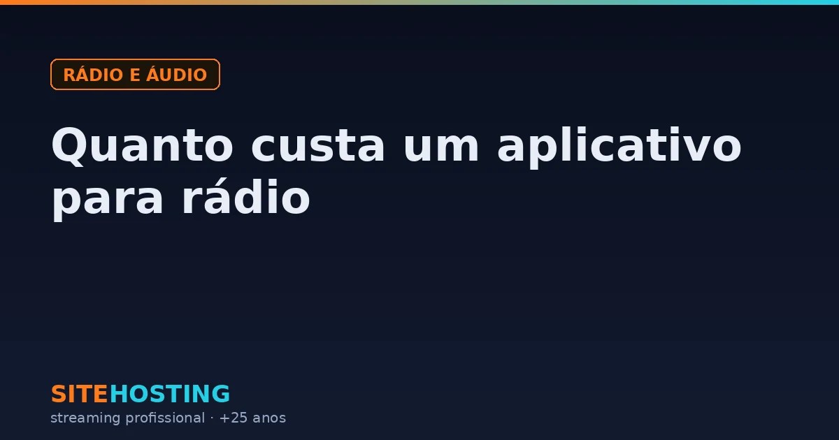 Capa do artigo Quanto custa um aplicativo para rádio, na categoria Rádio e áudio