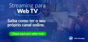 Streaming para Web TV